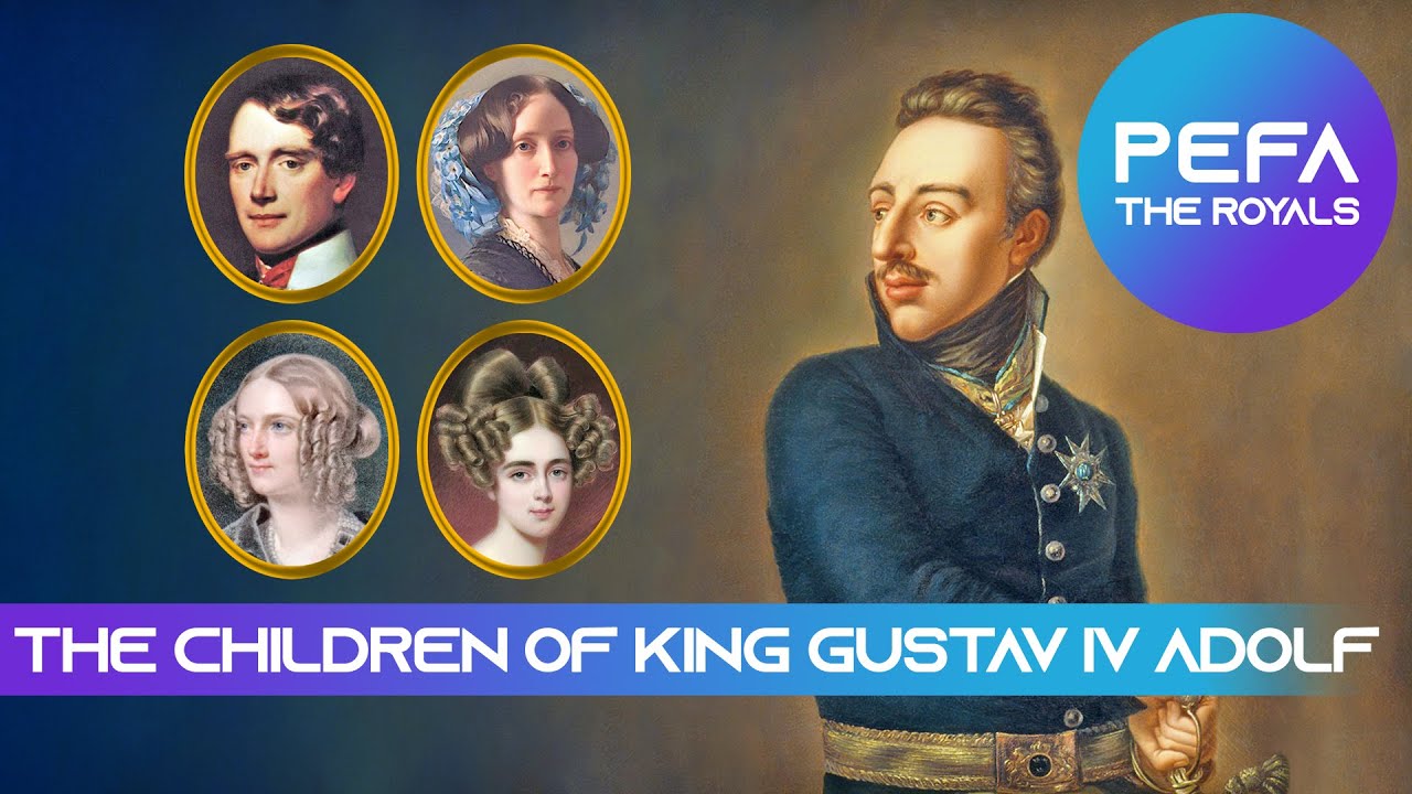 The Children of King Gustav IV Adolf (Texts with pictures)