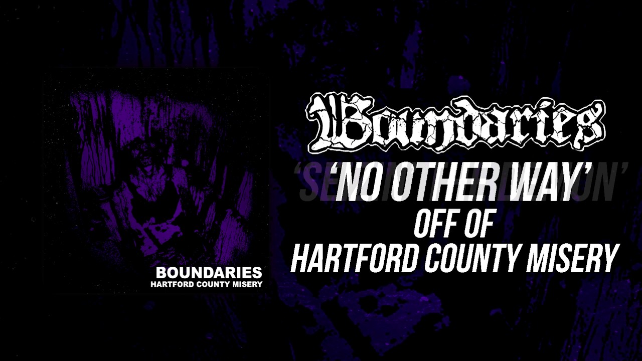 Boundaries - Hartford County Misery (Full EP Stream)