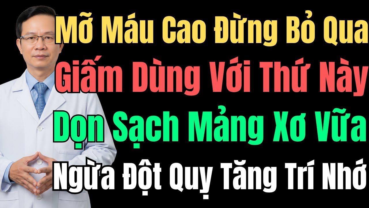 Người Già Mỡ Máu Cao: Bác Sĩ Chỉ Cách Dùng Giấm Dọn Sạch Xơ Vữa Giúp Hạ Mỡ Máu