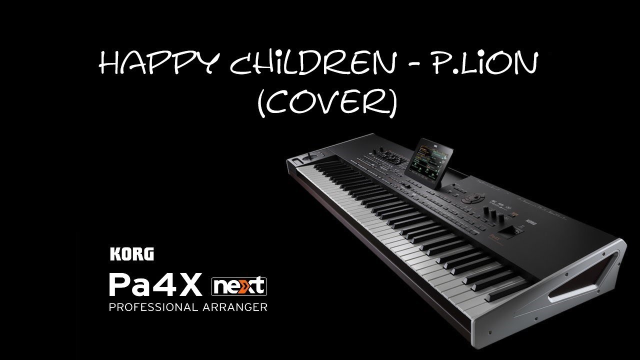 Happy Children - P.Lion (cover Video) Keyboard Arranger Korg