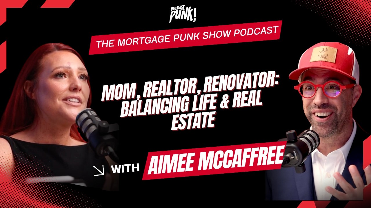 Mom, Realtor, Renovator: Balancing Life & Real Estate with Aimee McCaffree