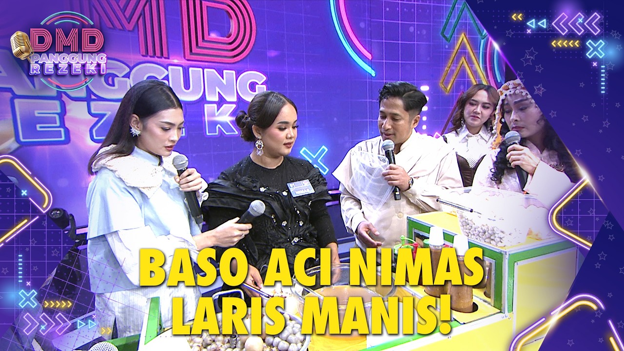 SIAPA SANGKA! Gerobak Baso Aci Nimas Ikut ‘Tampil’ di Panggung | DMD PANGGUNG REZEKI