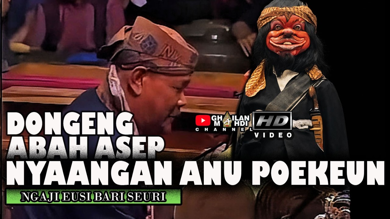 Ulah Nuduh Kanu Jauh Ulah Nyawang kanu Anggang Wayang Golek Asep Sunandar Sunarya