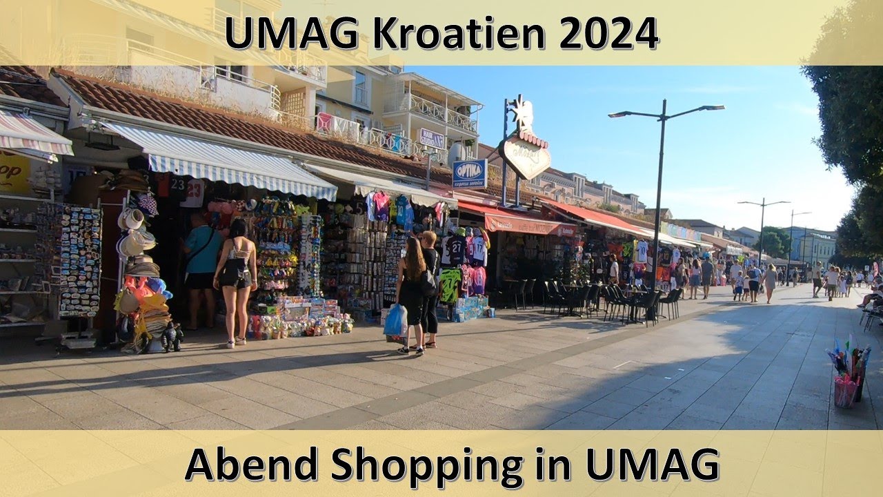 Kroatien 2024 Campingplatz UMAG  Abendshopping und Essen in UMAG Stadt