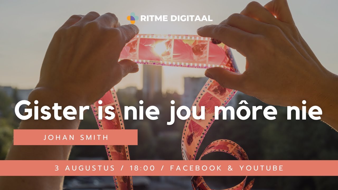 RITME Digitaal | Gister is nie jou more nie