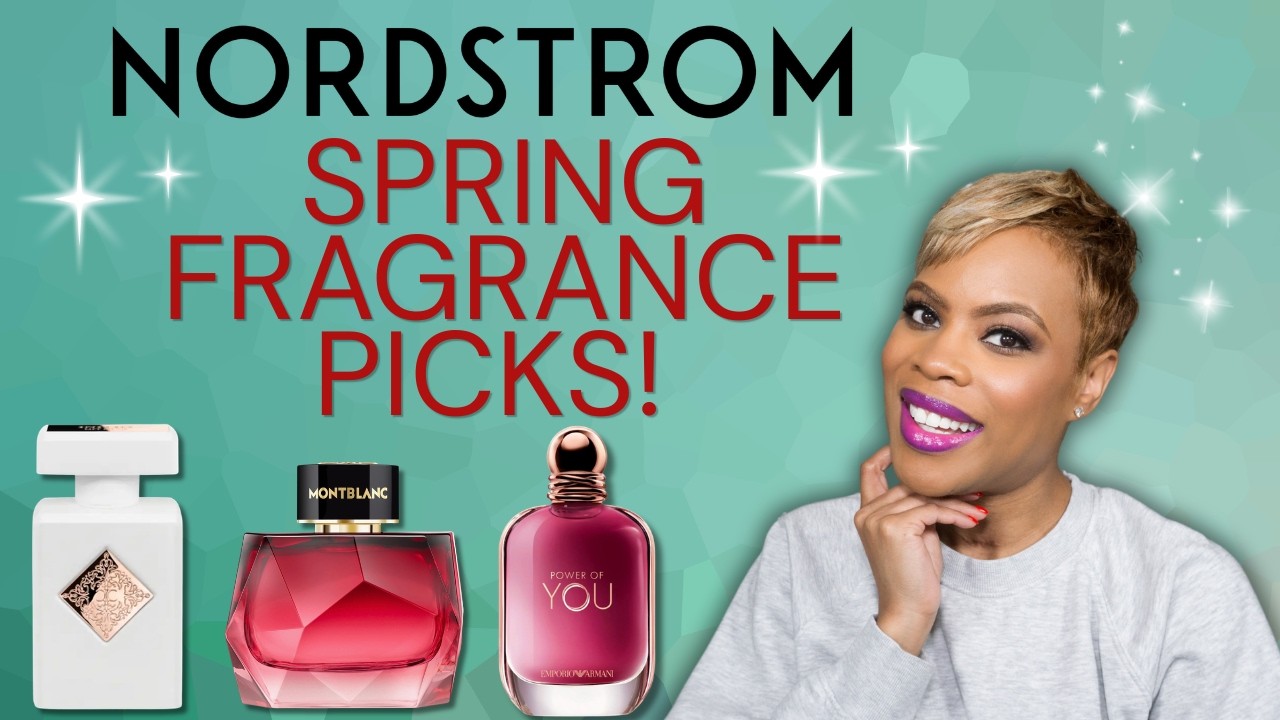 Лучшие весенние ароматы в Nordstrom!