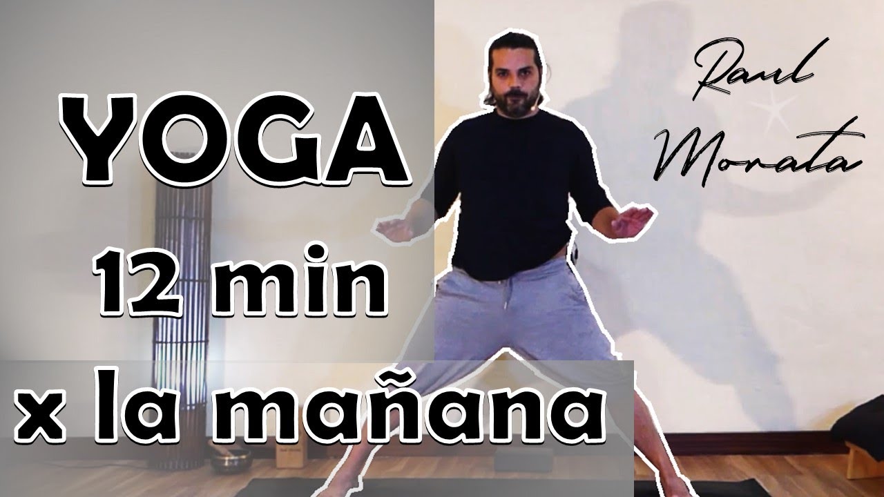 Yoga por la Mañana (12 min) ⭐Profesor Raúl Morata⭐