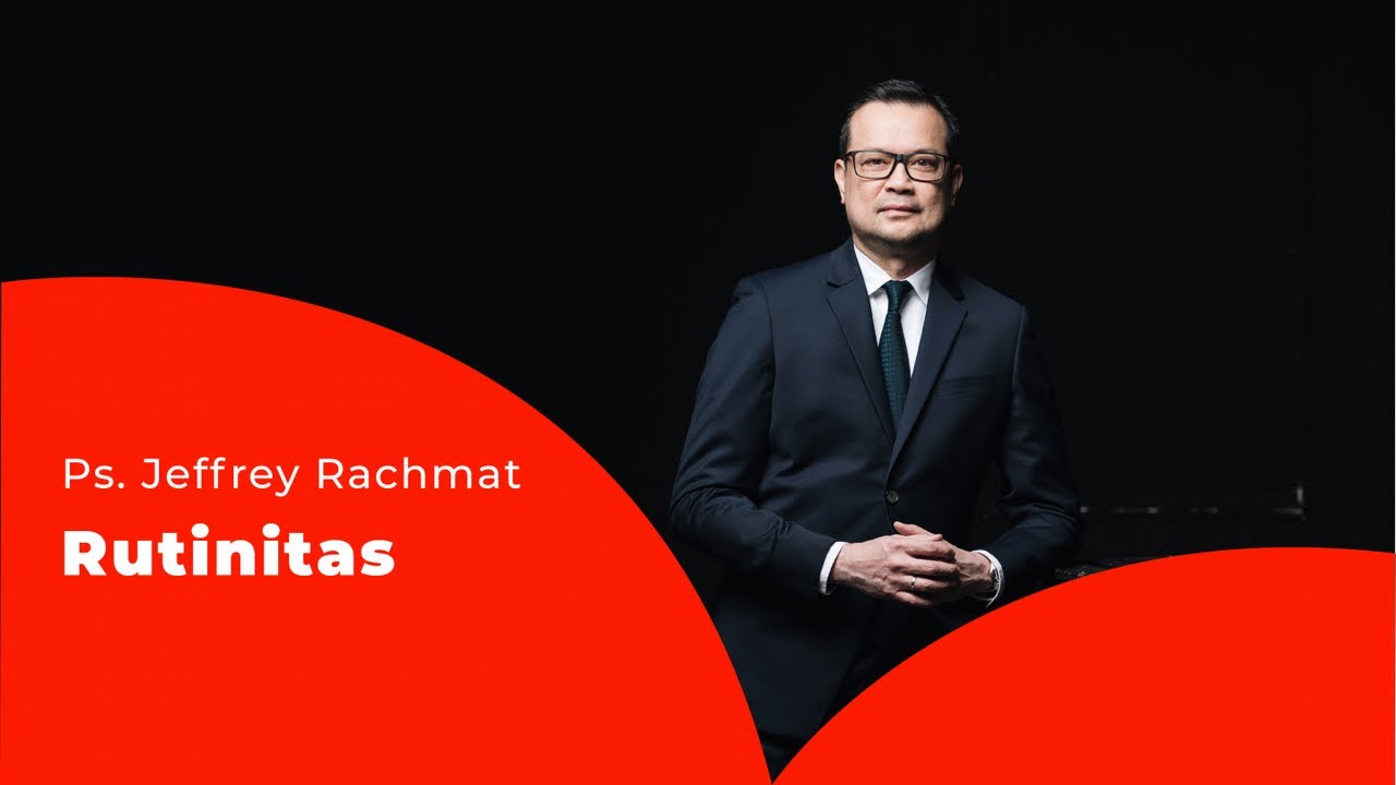Ps. Jeffrey Rachmat - Rutinitas