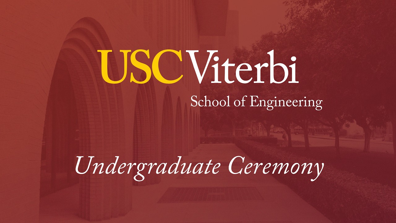 2026 USC Viterbi School of Engineering Commencement Ceremony - Undergraduate
