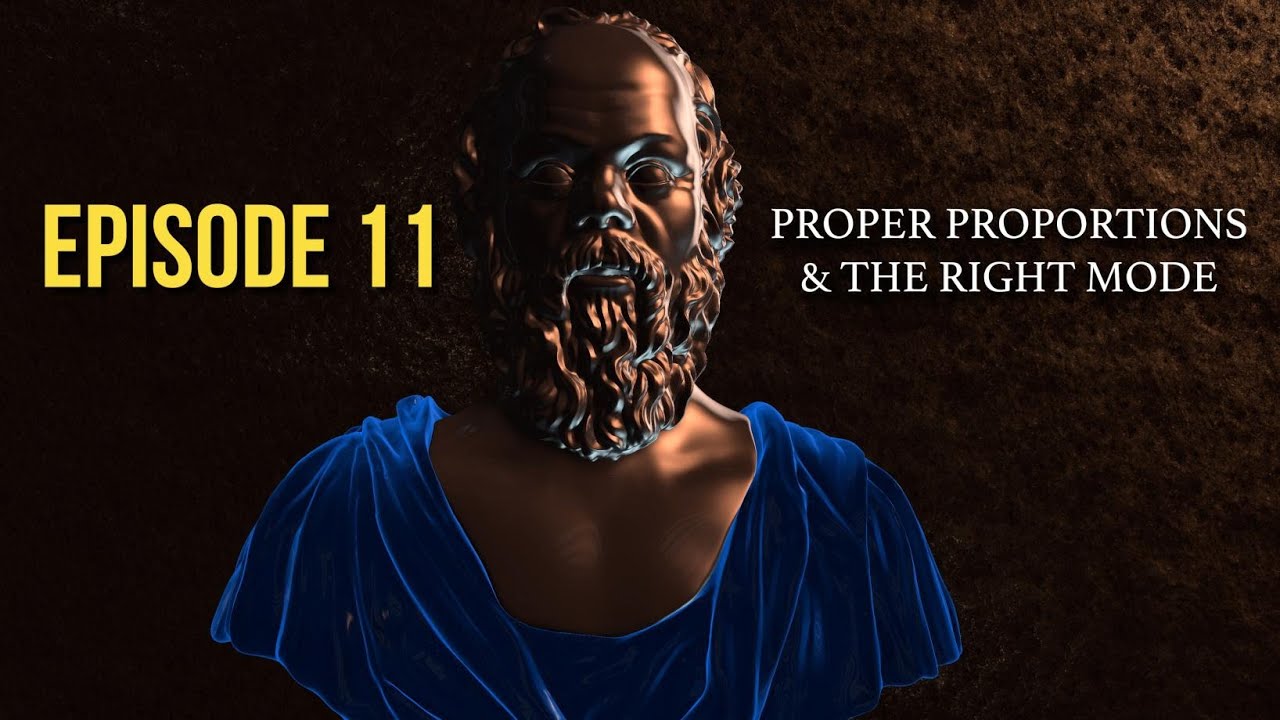 After Socrates: Episode 11 - Proper Proportions & The Right Mode | Dr. John Vervaeke