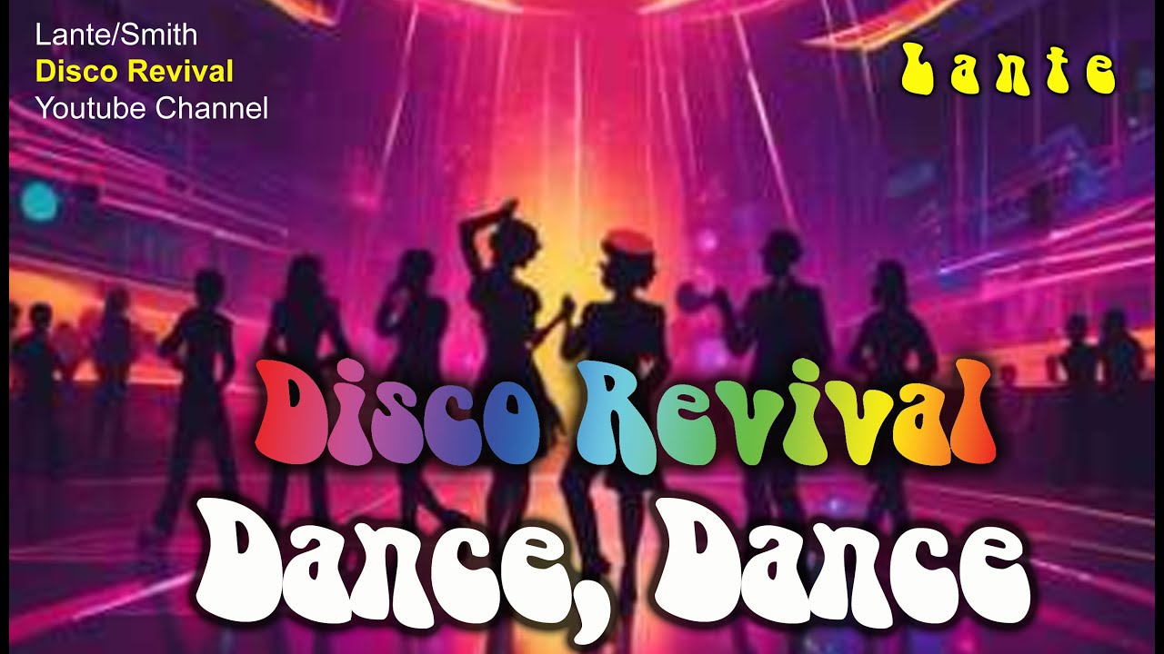 Dance, Dance - Disco Revival