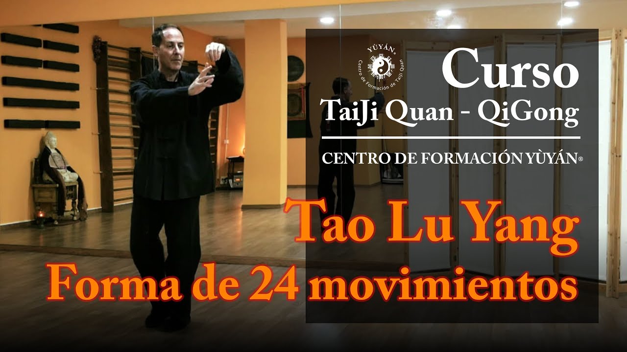 Tao Lu Yang - Forma de 24 movimientos  | Centro de Formación Yùyán® - cod.040402