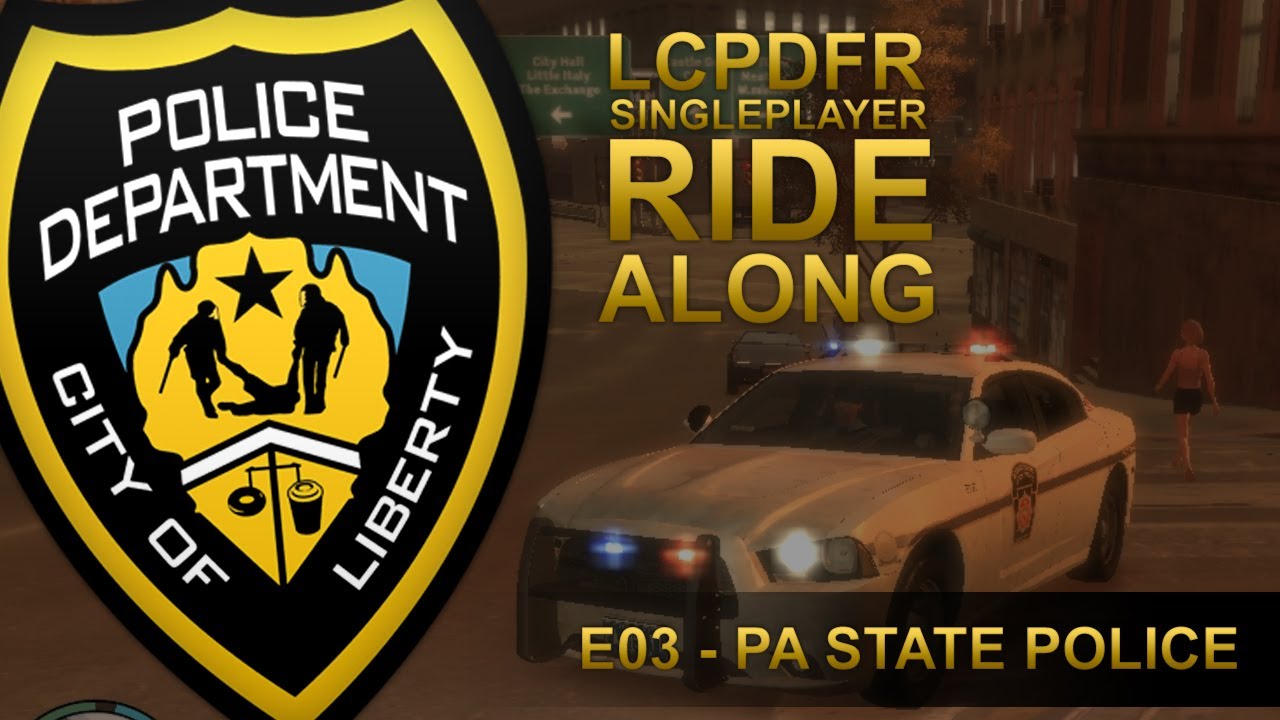 LCPDFR SP Ride Along Ep 03 : Pennsylvania State Police