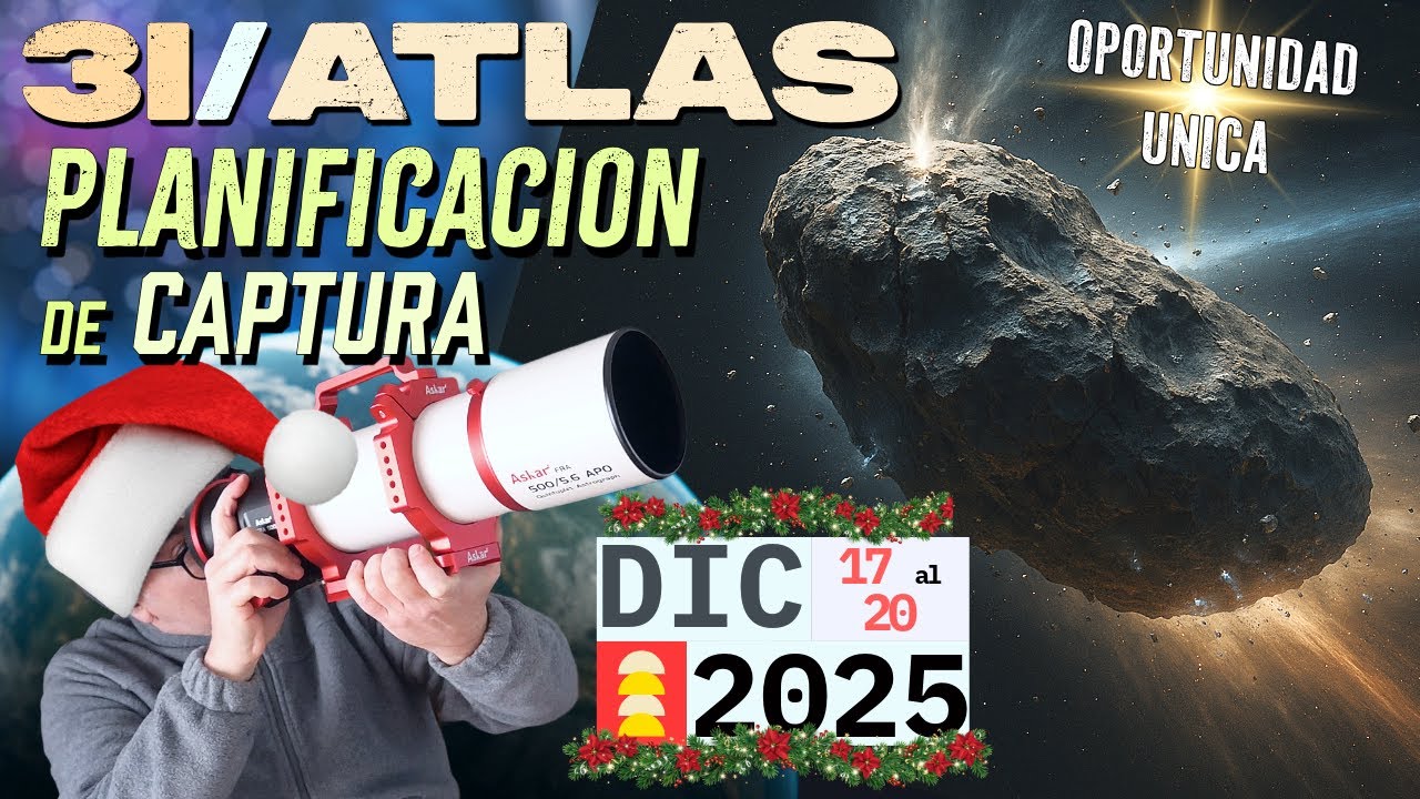 👉 Cómo fotografiar el cometa 3I/ATLAS 🔭 Guía completa de planificación y captura 🚨