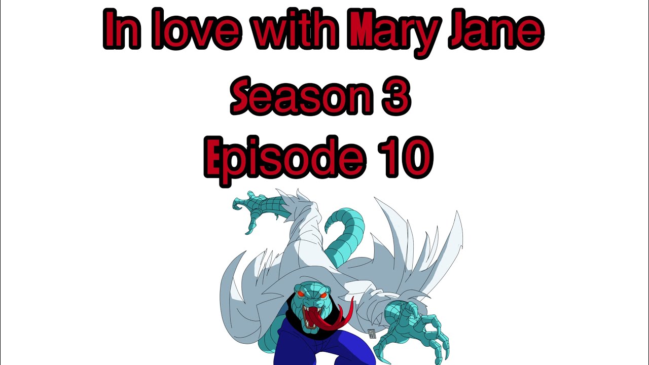 Влюблён в Мэри Джейн, 3 сезон, 10 серия