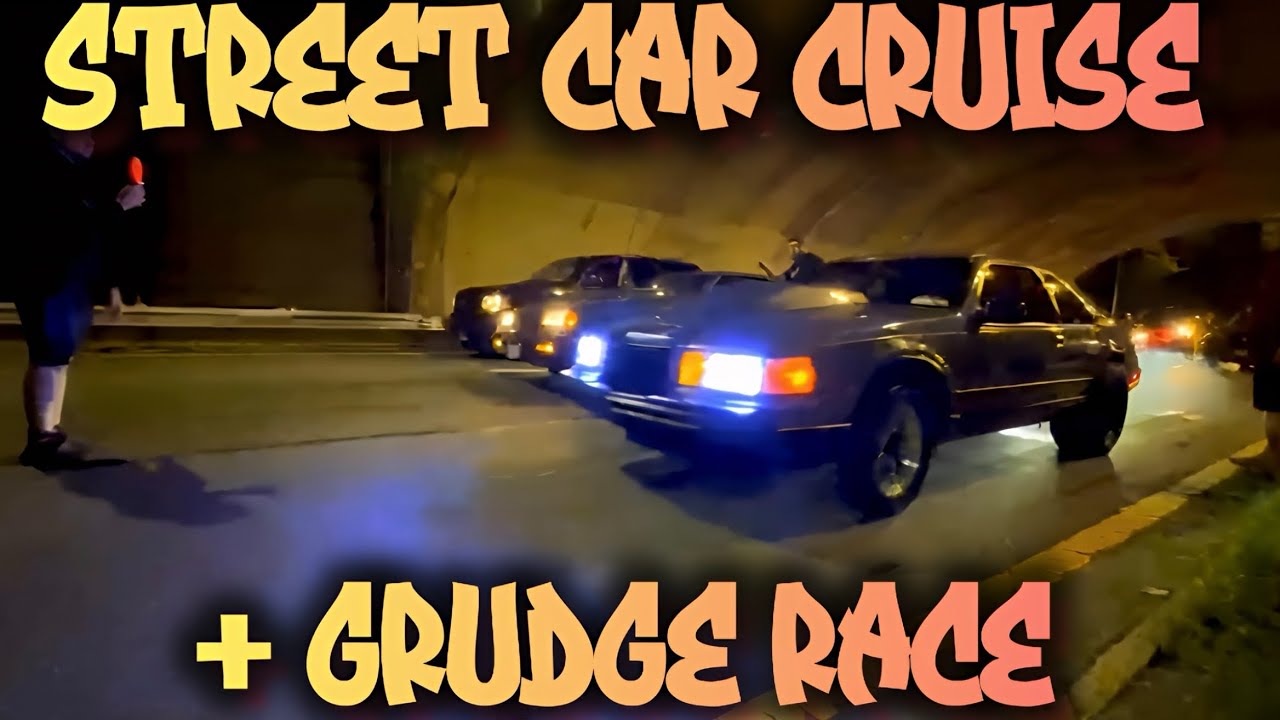 STREET CAR CRUISE +GRUGDE RACE 