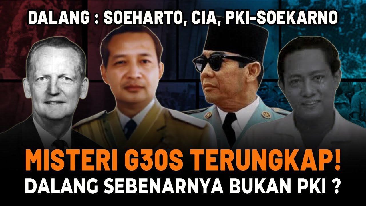 MISTERI G30S TERUNGKAP: Dalang Sebenarnya Bukan PKI?