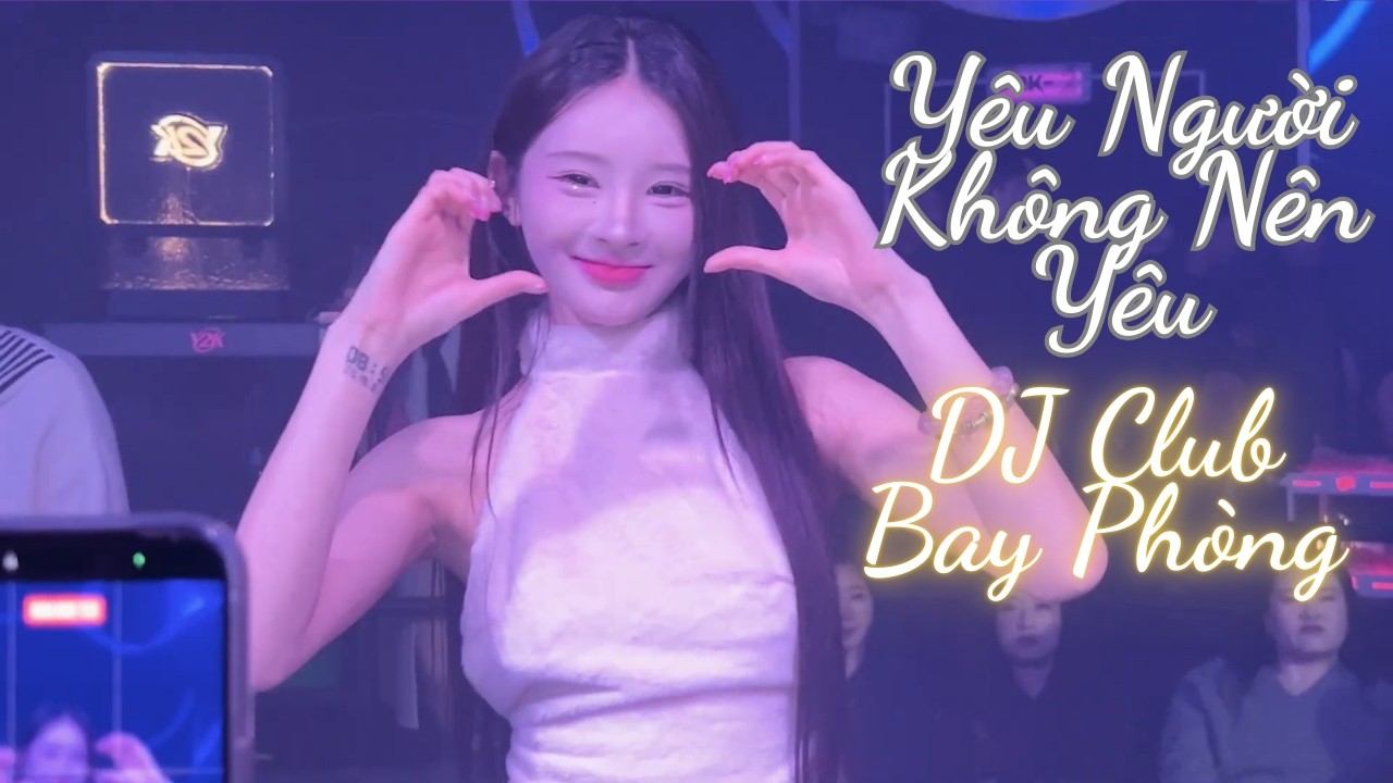 ⚡️ YÊU NGƯỜI KHÔNG NÊN YÊU DJ CLUB MIX (HARD DANCE) | Kai Huân - DJ Mia Huỳnh Remix