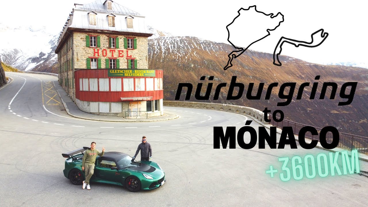 De Nürburgring a Monaco por curvas +3600km en Lotus ! | VLOG47