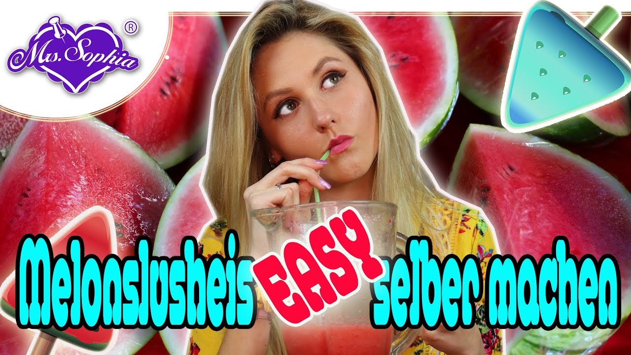MELONENSLUSHEIS GANZ EASY SELBER MACHEN | Ohne Slushymaker | Food DIY | Mrs.Sophia
