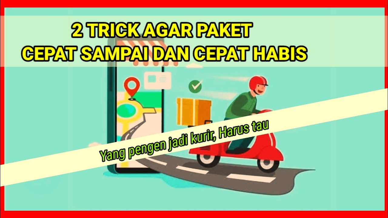 CARA KURIR ANTAR PAKET AGAR CEPAT SAMPAI DAN CEPAT HABIS #kurir #paket