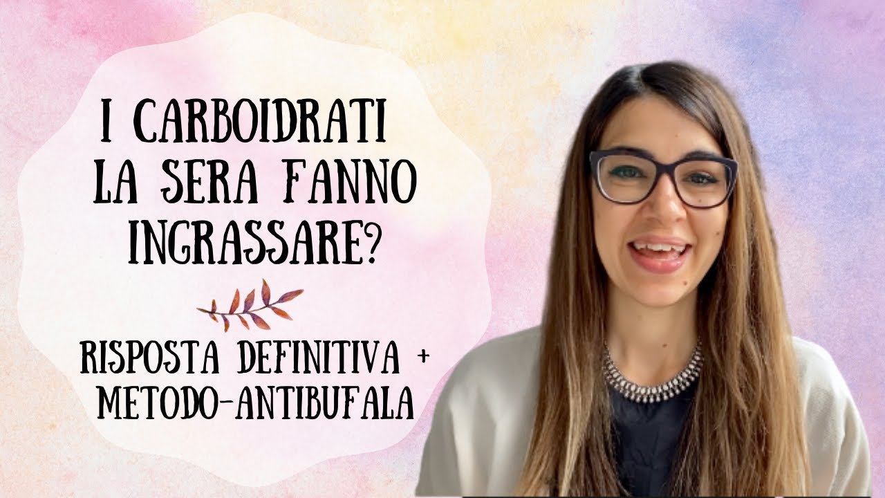 [CARBOIDRATI la SERA] Fanno INGRASSARE? RISPOSTA + METODO ANTI-BUFALA