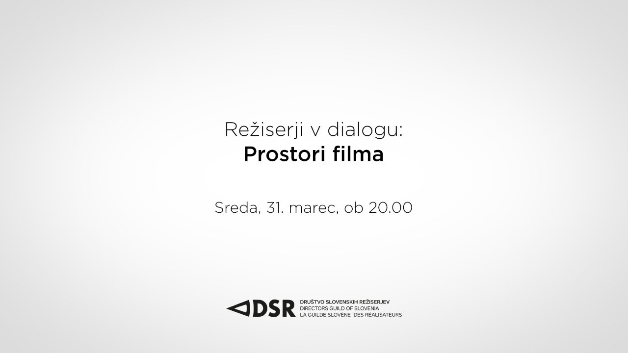 Režiserji v dialogu: PROSTORI FILMA