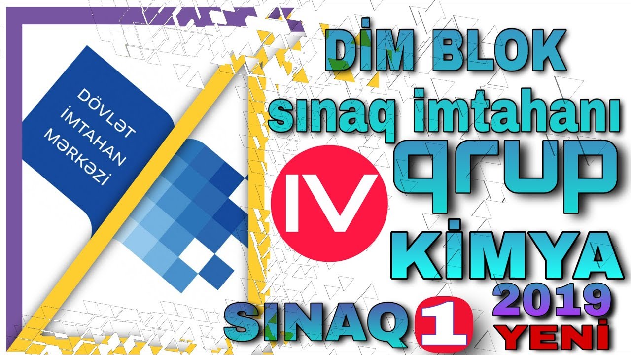 DİM Sınaq 1 4-cü BLOK Kimya sınaq imtahanı həlləri 2019