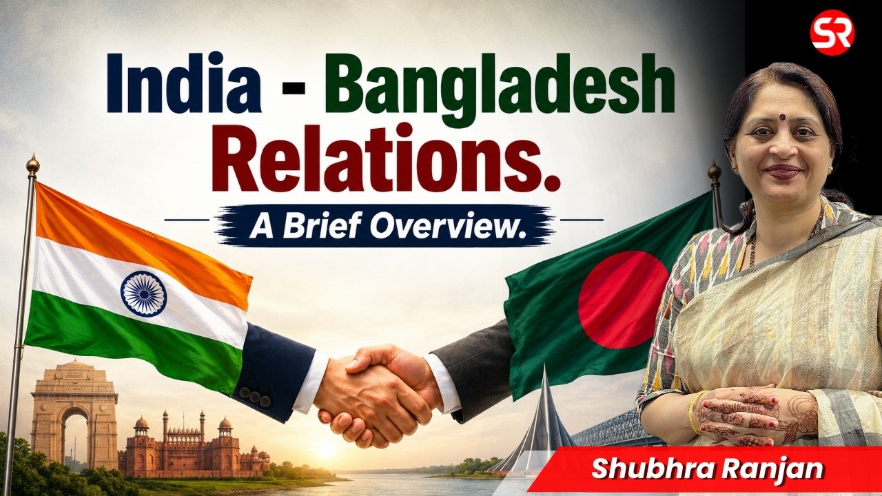 The Ruptured Golden Chapter: India&ndash;Bangladesh Relations | Explained By Shubhra Ranjan #ias #upsc