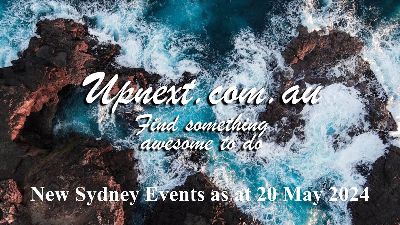 New Sydney Events as at 20 May 2024