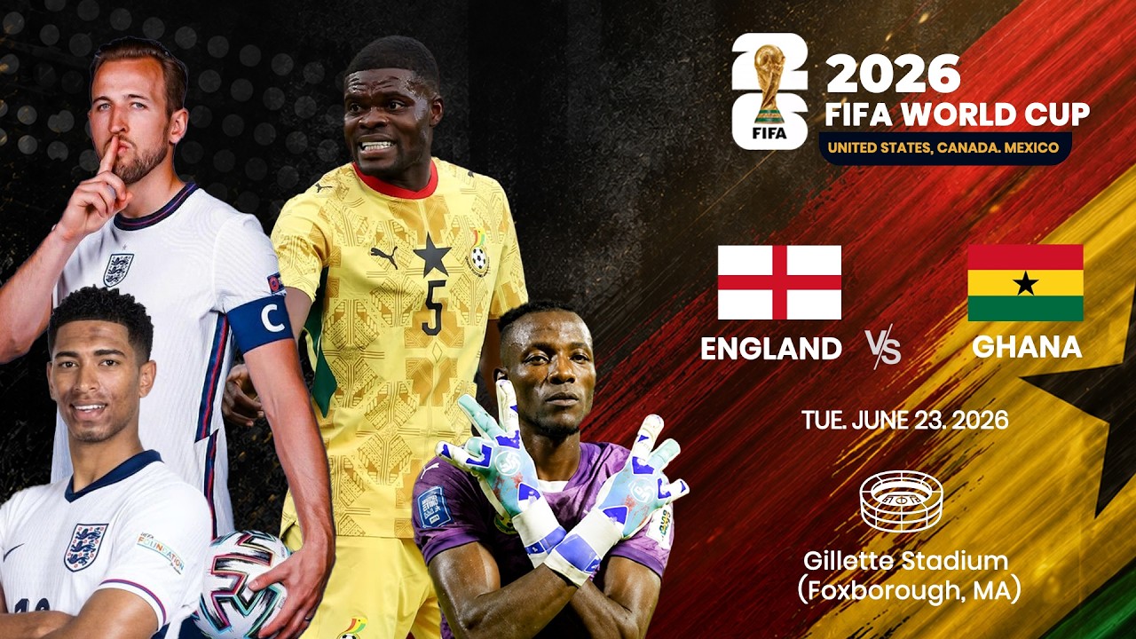 LIVE-STREAMING: ENGLAND VS GHANA (2026 FIFA WORLD CUP)