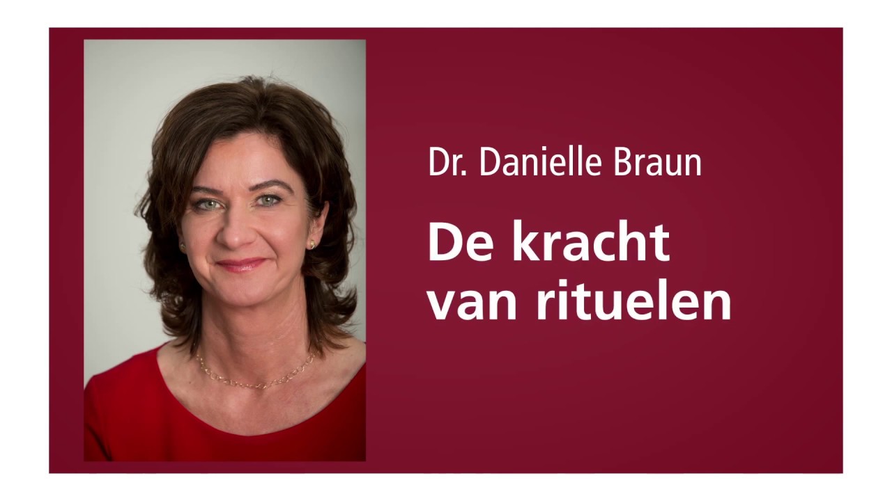 Danielle Braun -  de kracht van rituelen
