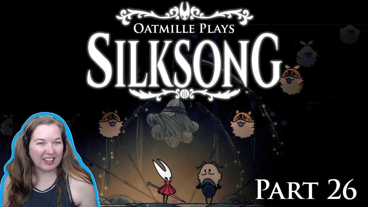 Silksong | Part 26