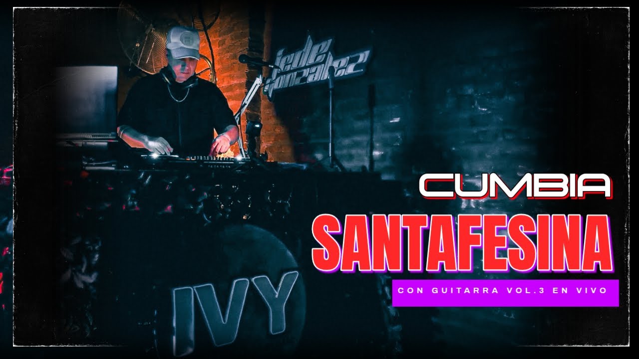 Cumbia Santafesina con Guitarra Vol.3 - Fede Gonzalez Dj