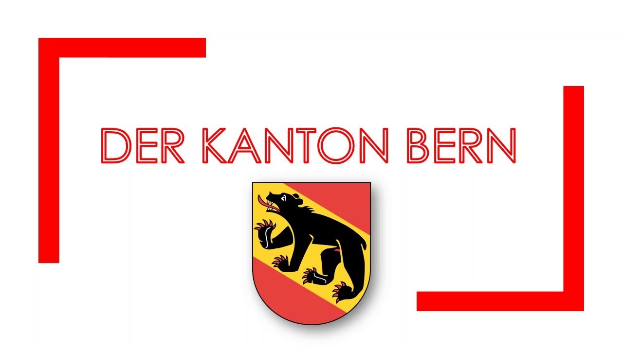 Der Kanton Bern