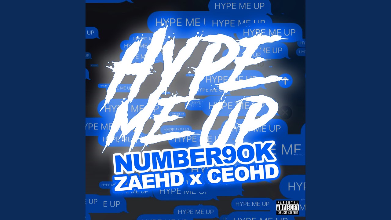 Hype Me Up (ft. ZaeHD & CEO)