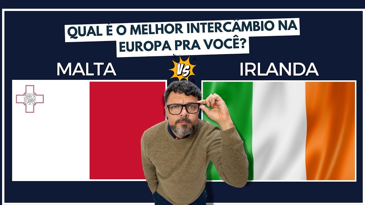 Intercâmbio em Malta ou Irlanda?