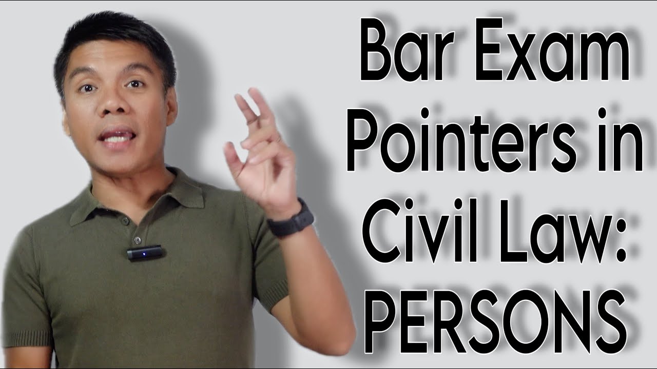 Bar Exam Pointers in Civil Law: Persons