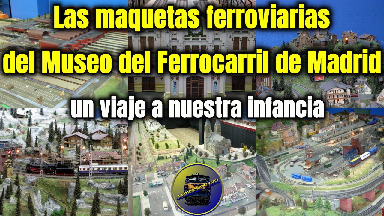 Las maquetas ferroviarias del Museo del Ferrocarril de Madrid: un viaje a nuestra infancia