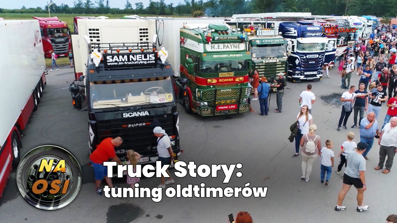 Truck Story: tuning oldtimerów na przykładzie trucków z Master Truck Show [Na Osi 974]