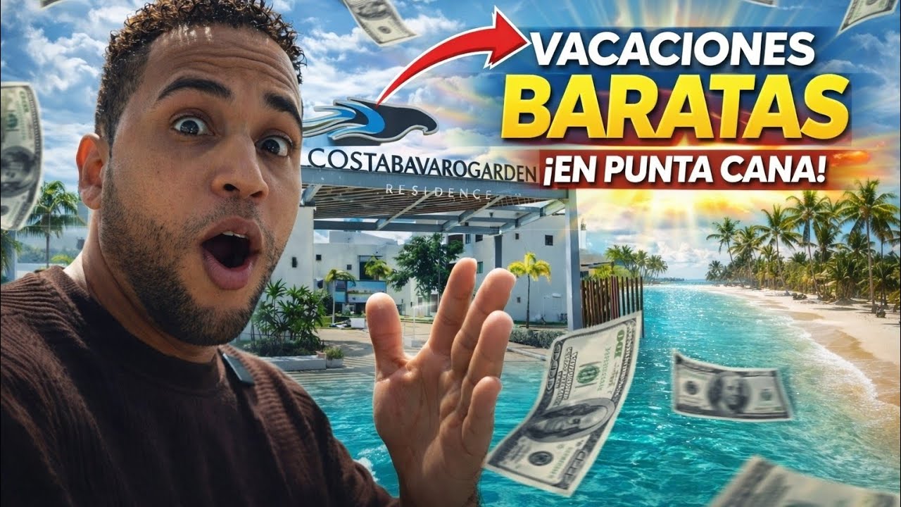 Vacaciones Baratas en Punta Cana 🇩🇴