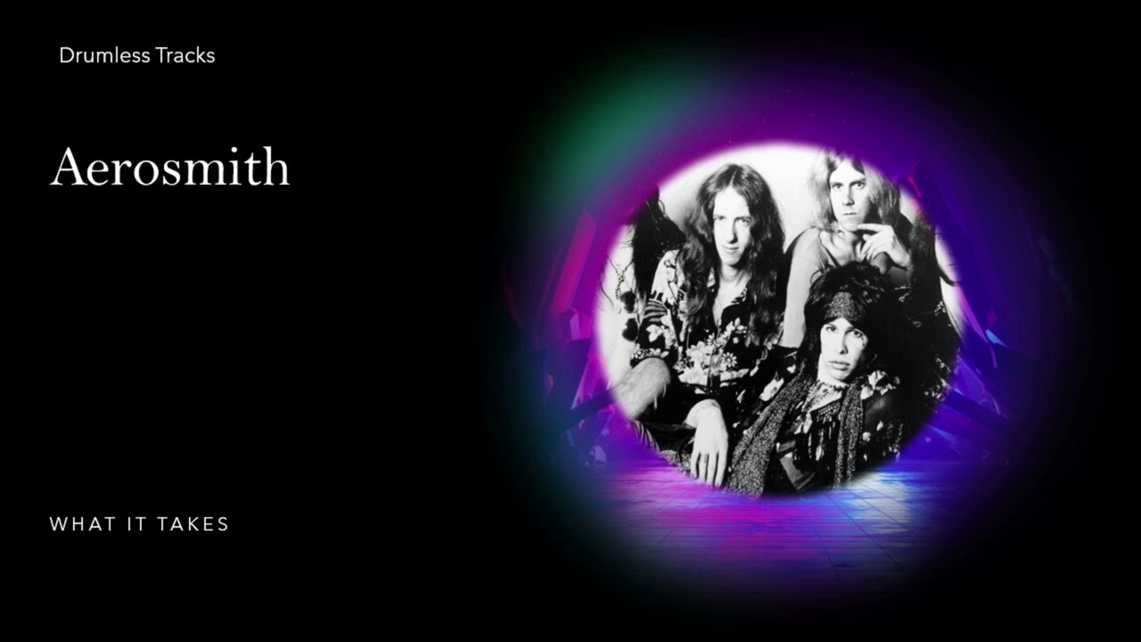 Aerosmith - What It Takes (drumless)