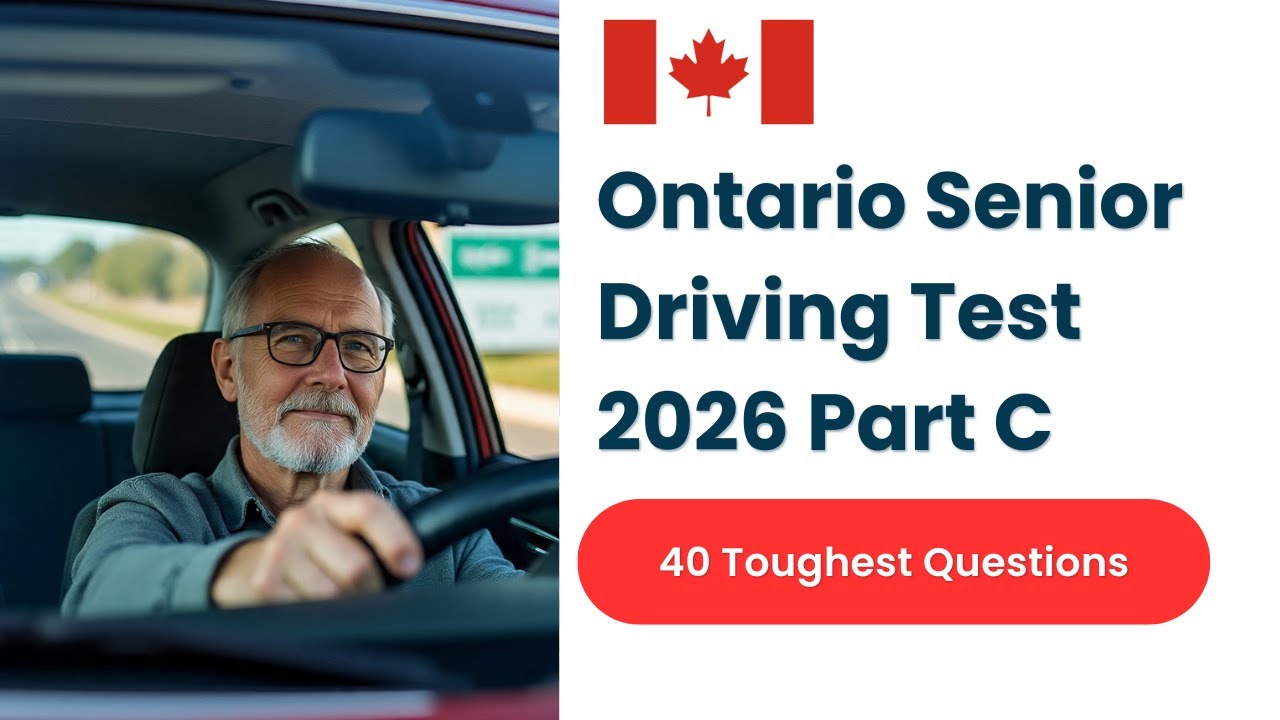 Ontario Senior Driving Test 2026 Part C | 40 Toughest Questions Every Senior Must Know