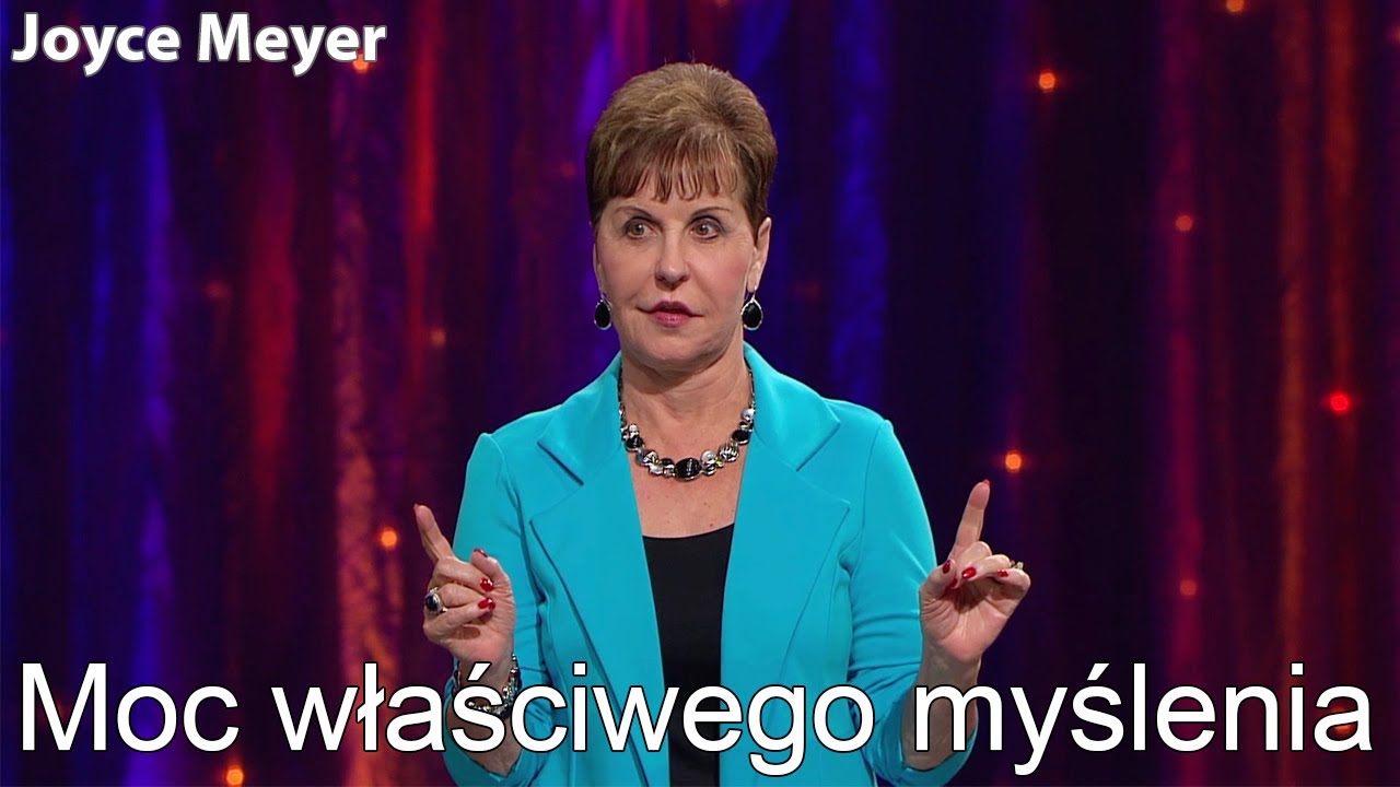 Moc właściwego myślenia | Joyce Meyer