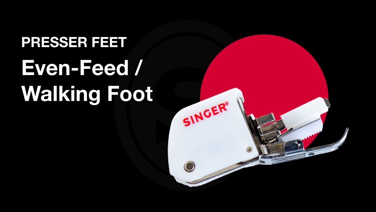 Singer Even-Feed/Walking Presser Foot
