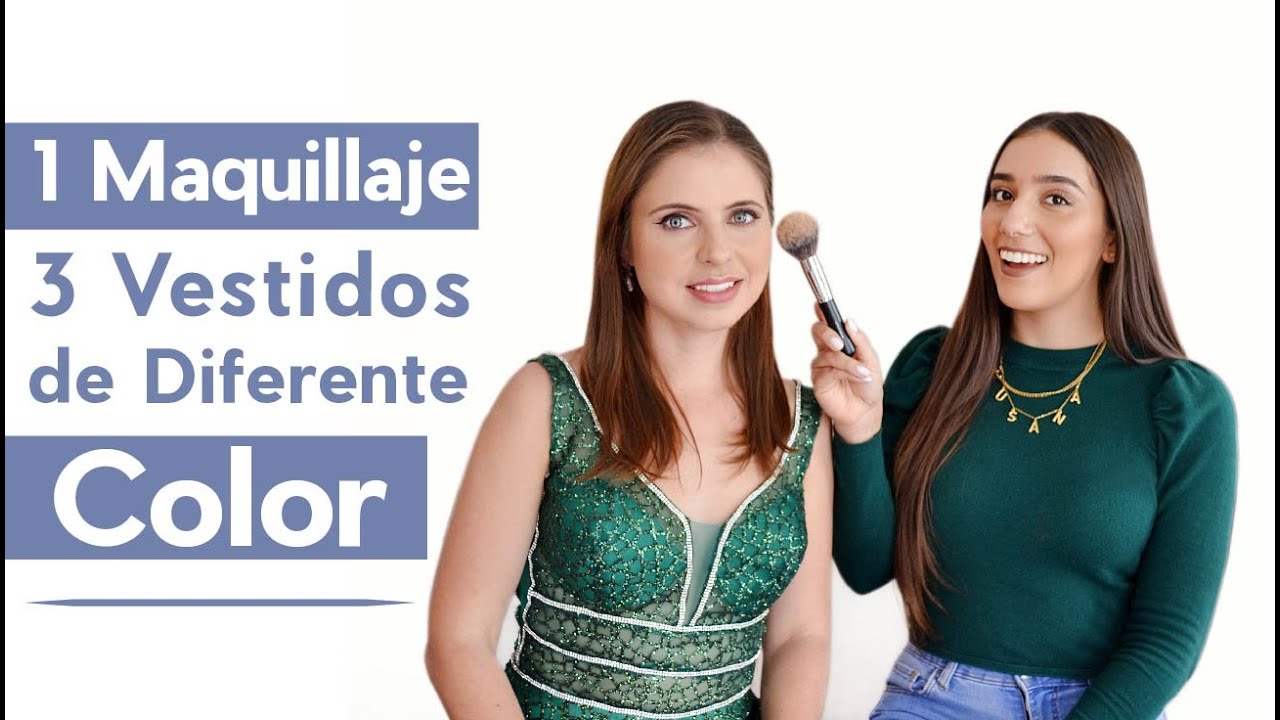 1 Solo Maquillaje para 3 Vestidos de Diferente Color | Tips | Ada Pelayo