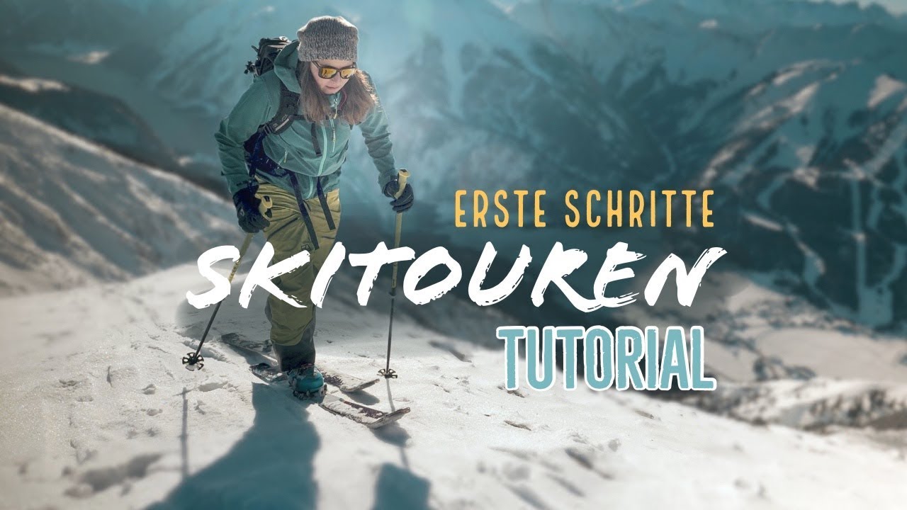 Ersten Schritte zum Skitourengehen - TUTORIAL