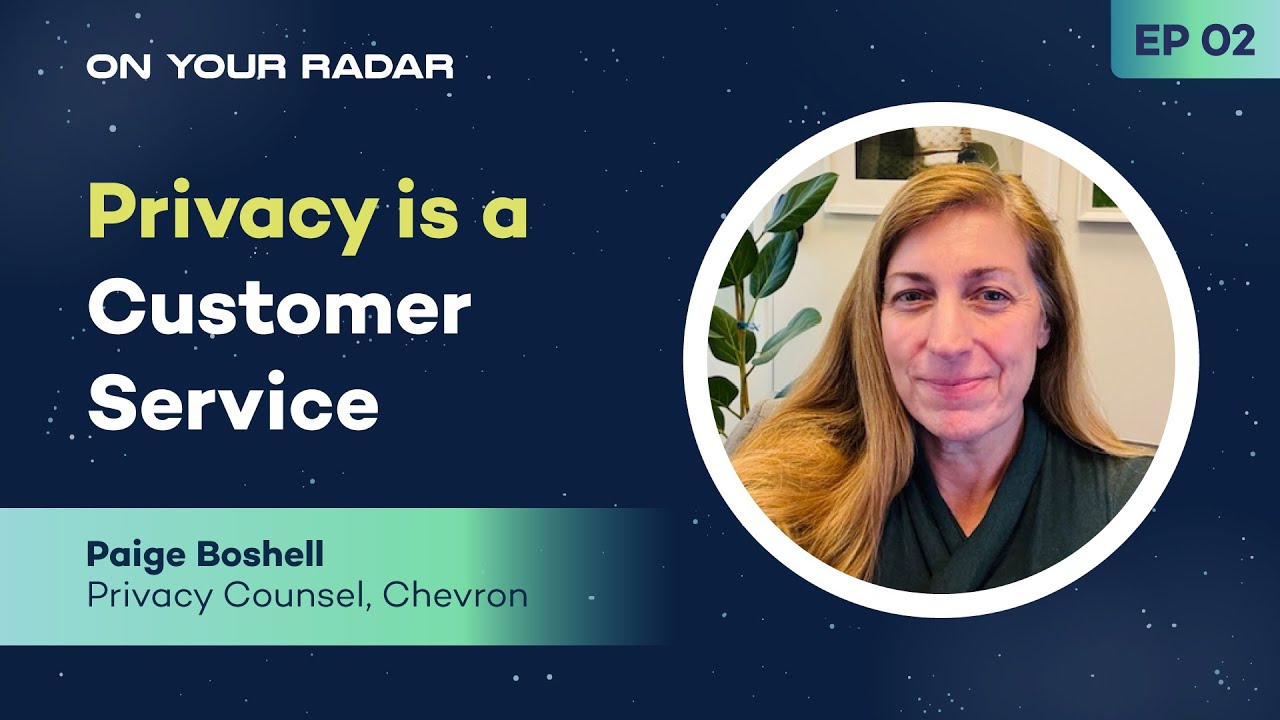 EP 02: Privacy is a Customer Service | On Your Radar Podcast