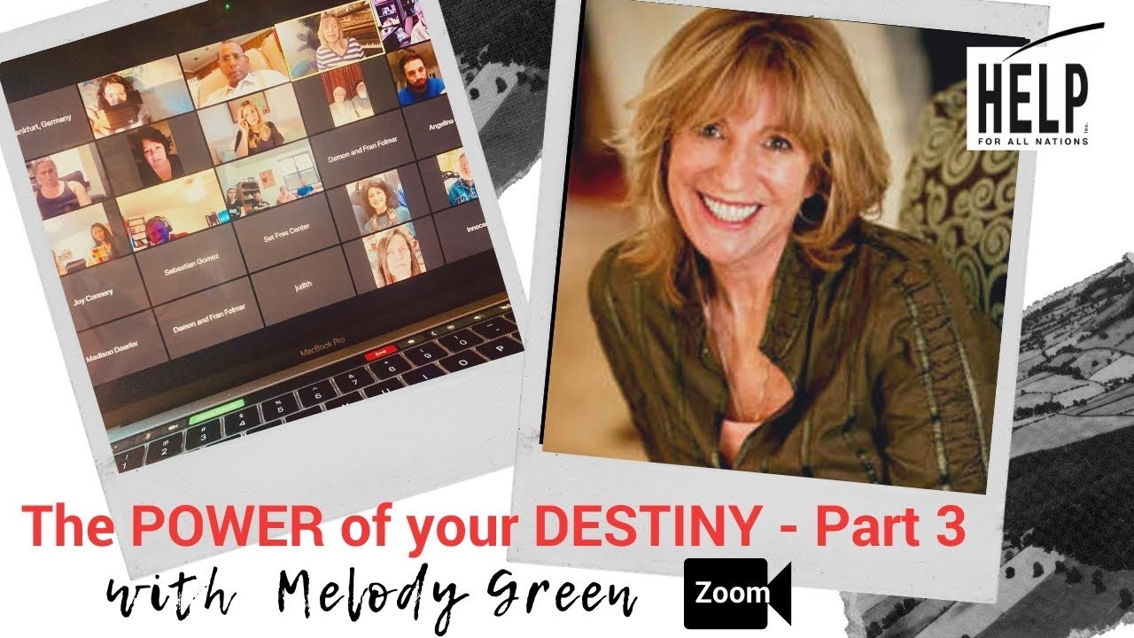 The Power of your Destiny with Melody Green