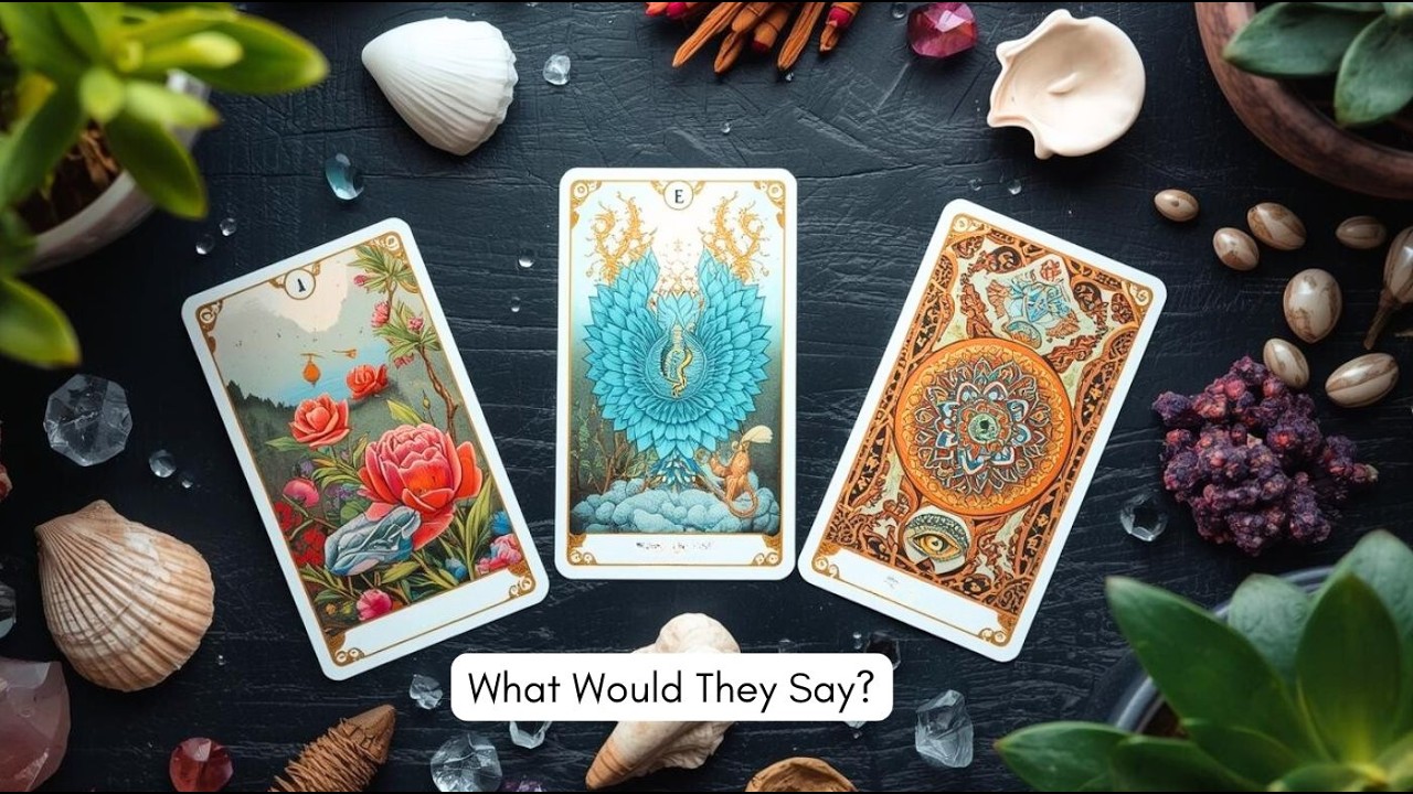 What Would They SAY To You?❤️‍🔥[Pick A Card]